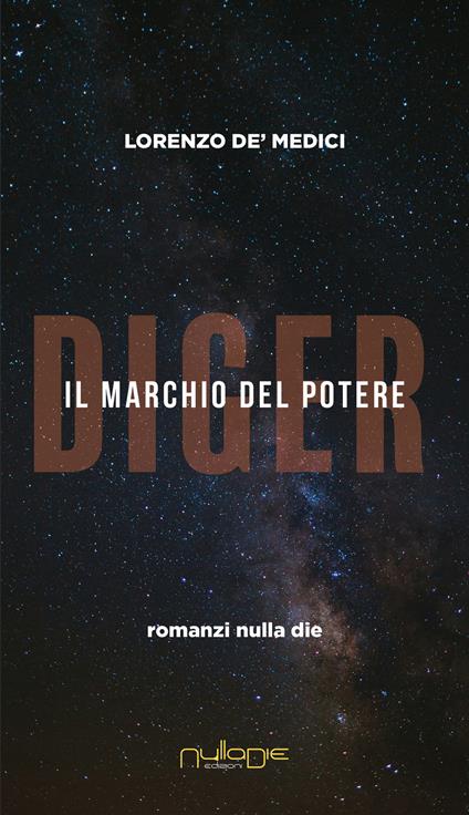 Diger. Il marchio del potere - Lorenzo de' Medici - copertina
