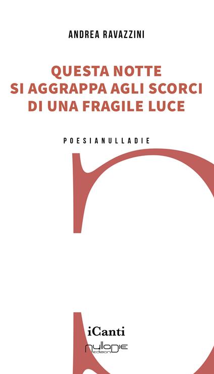 Questa notte si aggrappa agli scorci di una fragile luce - Andrea Ravazzini - copertina