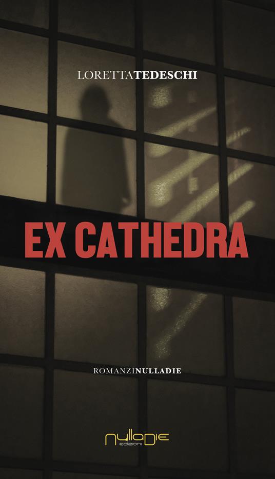 Ex cathedra - Loretta Tedeschi - copertina