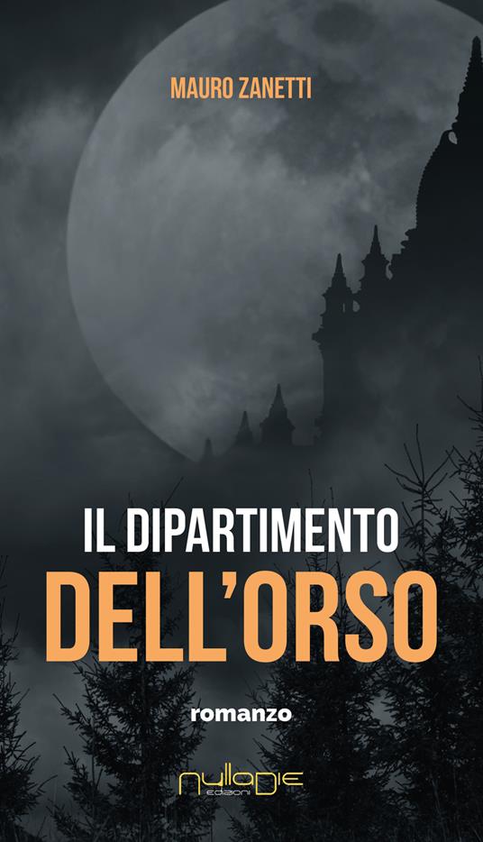 Il dipartimento dell'orso - Mauro Zanetti - copertina