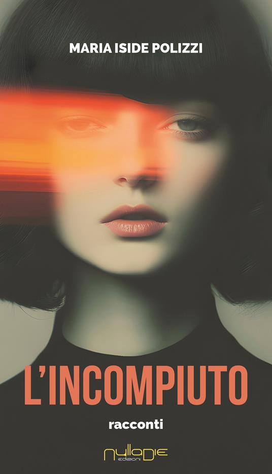 L'incompiuto - Maria Iside Polizzi - copertina