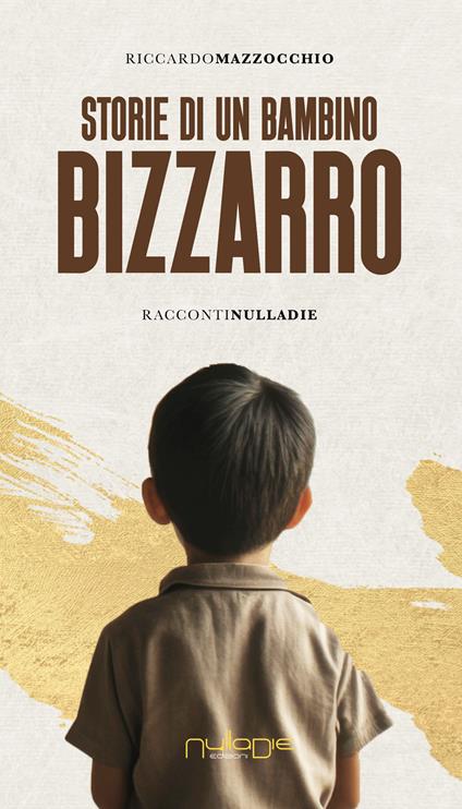 Storie di un bambino bizzarro - Riccardo Mazzocchio - copertina