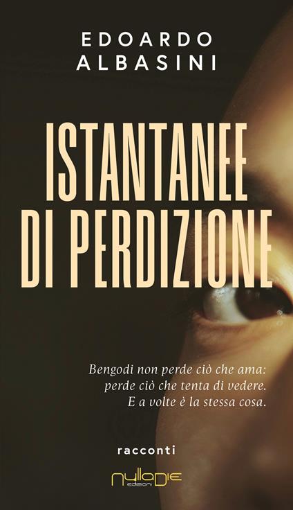 Istantanee di perdizione - Edoardo Albasini - copertina