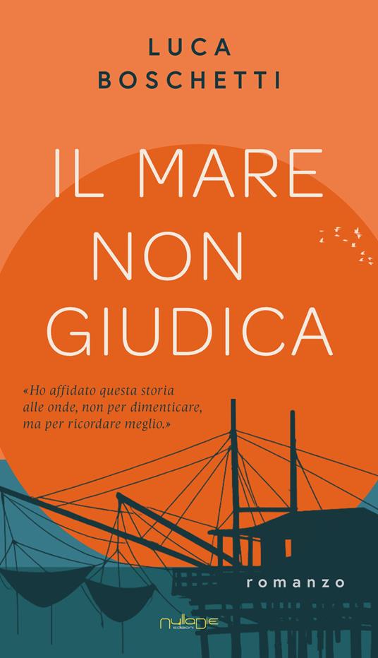 Il mare non giudica - Luca Boschetti - copertina