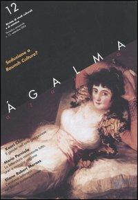 Ágalma (2006). Vol. 12: Seduzione o raunch culture?. - copertina