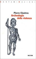 Archeologia della violenza