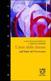 L' arte delle donne nell'Italia del Novecento - copertina
