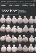 Avatar. Dislocazioni tra antropologia e comunicazione. Vol. 5