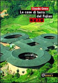 Le case di terra del Fujian - Claudio Greco - copertina