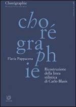 Chorégraphie. Rivista di ricerca sulla danza. Nuova serie (2001). Vol. 1: Ricostruzione della linea stilistica di Carlo Blasis.