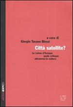 Città satellite? Le Laives d'Europa: quale sviluppo attraverso la cultura