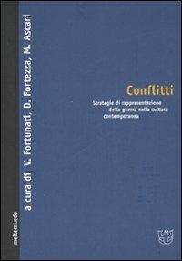 Conflitti. Strategie di rappresentazione della guerra nella cultura contemporanea - copertina