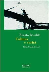 Cultura e verità. Rifare l'analisi sociale - Renato Rosaldo - copertina