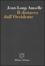 Il distacco dall'Occidente