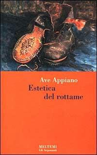 Estetica del rottame - Ave Appiano - copertina