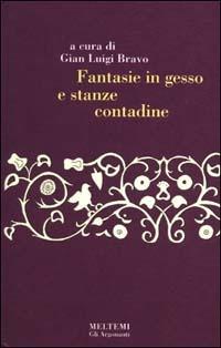Fantasie in gesso e stanze contadine - copertina