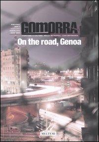 Gomorra. Territori e culture della metropoli contemporanea. Vol. 8: On the road, Genoa. - copertina