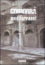 Gomorra. Territori e culture della metropoli contemporanea. Vol. 10: Mediterranei.