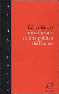Introduzione a una politica dell'uomo - Edgar Morin - copertina