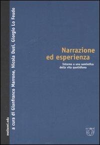 Narrazione ed esperienza. Intorno a una semiotica della vita quotidiana - copertina