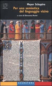 Per una semiotica del linguaggio visivo - Meyer Schapiro - copertina