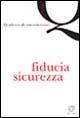 Quaderno di comunicAzione. Fiducia e sicurezza - copertina