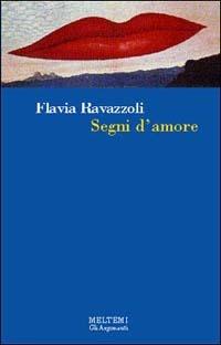 Segni d'amore - Flavia Ravazzoli - copertina