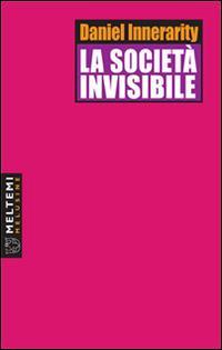 La società invisibile - Daniel Innerarity - copertina