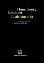 L' ultimo dio. Un dialogo filosofico con Riccardo Dottori