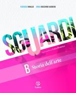 Sguardi. Per la Scuola media. Con e-book. Con espansione online. Vol. B-C: Storia dell'arte-Cittadini con l'arte