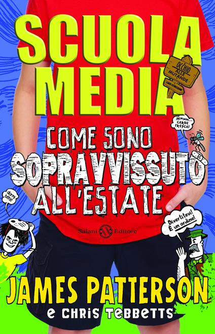 Scuola media. Come sono sopravvissuto all'estate - James Patterson,Chris Tebbetts,Laura Park,Pietro Formenton - ebook
