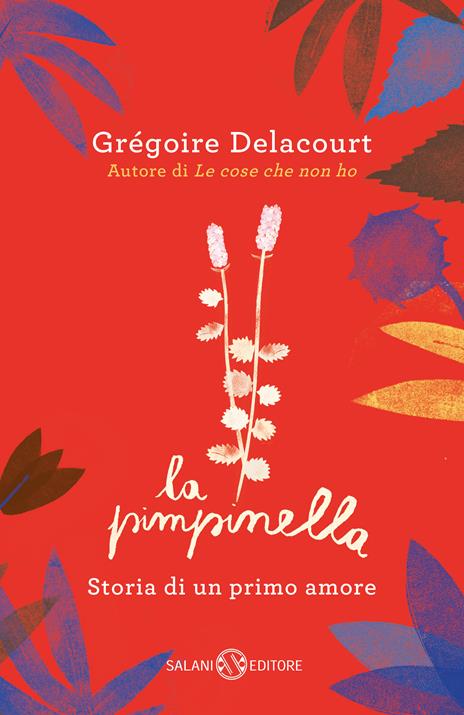 La pimpinella. Storia di un primo amore - Grégoire Delacourt - copertina