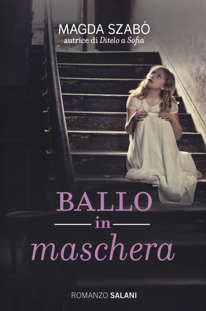 Ballo in maschera - Magda Szabò - copertina