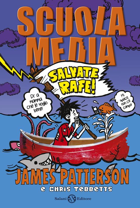 Scuola media. Salvate Rafe! - James Patterson,Chris Tebbetts - copertina