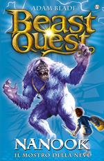 Nanook. Il mostro delle nevi. Beast Quest. Vol. 5