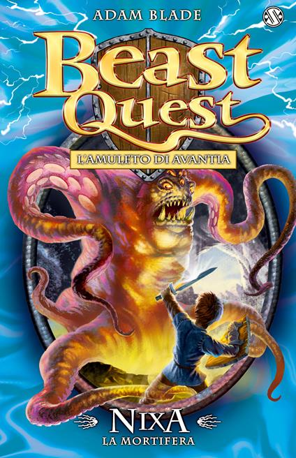 Nixa. La mortifera. Beast Quest. Vol. 19 - Adam Blade - copertina