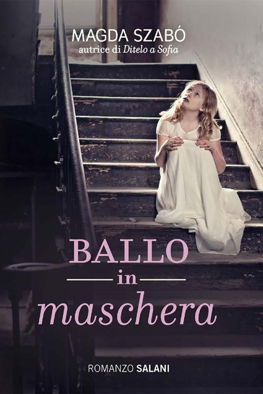 Ballo in maschera - Magda Szabò,Andrea Rényi - ebook
