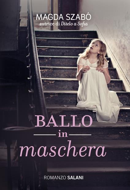 Ballo in maschera - Magda Szabò,Andrea Rényi - ebook