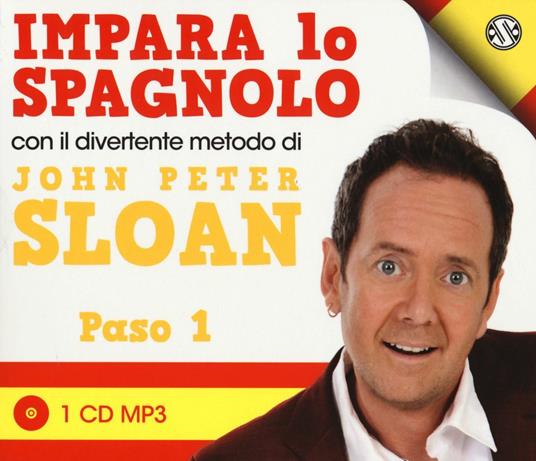 Impara lo spagnolo con il divertente metodo. Paso 1. Audiolibro. CD Audio - John Peter Sloan - copertina