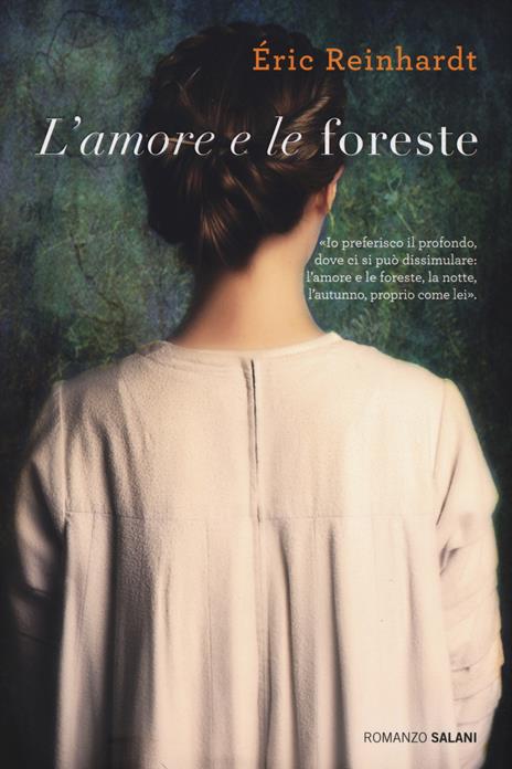 L' amore e le foreste - Éric Reinhardt - copertina