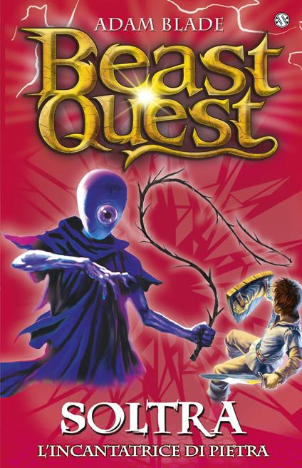 Soltra. L'incantatrice di pietra. Beast Quest - Adam Blade,David Wyatt,Laura Serra - ebook