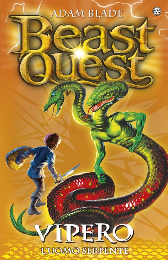 Vipero. L'uomo serpente. Beast Quest. Vol. 10 - Adam Blade,David Wyatt,Laura Serra - ebook