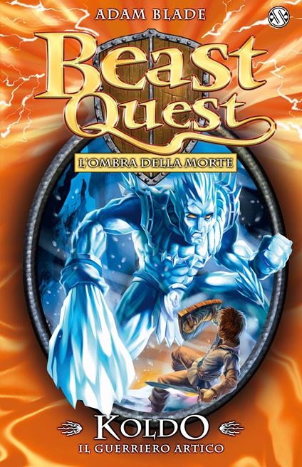 Koldo. Il guerriero artico. Beast Quest. Vol. 28 - Adam Blade - copertina