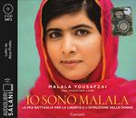 Io sono Malala. La mia battaglia per la libertà e l'istruzione delle donne letto da Alice Protto. Audiolibro. CD Audio formato MP3