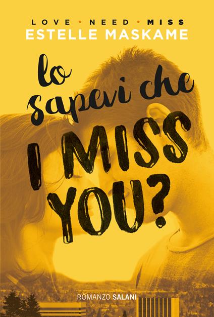 Lo sapevi che I miss you? - Estelle Maskame - copertina