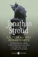 La tetralogia di Bartimeus: L'anello di Salomone-L'amuleto di Samarcanda-L'occhio del Golem-La porta di Tolomeo