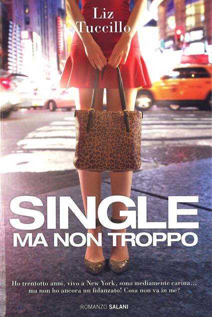 Single ma non troppo - Liz Tuccillo - copertina