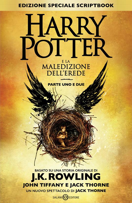 Harry Potter e la maledizione dell'erede. Parte uno e due. Scriptbook. Ediz. speciale - J. K. Rowling,John Tiffany,Jack Thorne - copertina
