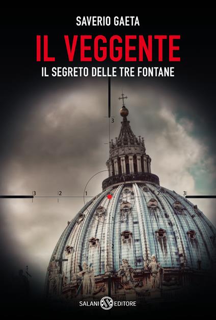 Il veggente. Il segreto delle Tre Fontane - Saverio Gaeta - ebook