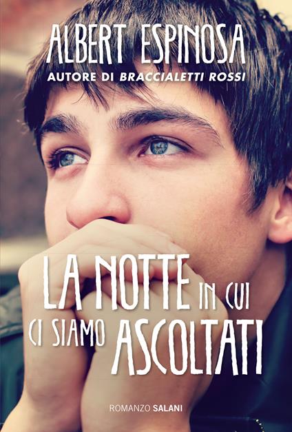 La notte in cui ci siamo ascoltati - Albert Espinosa,Sara Margherita Cavarero - ebook